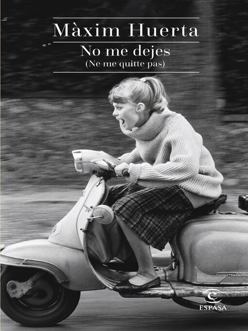 Title details for No me dejes (Ne me quitte pas) by Máximo Huerta - Available